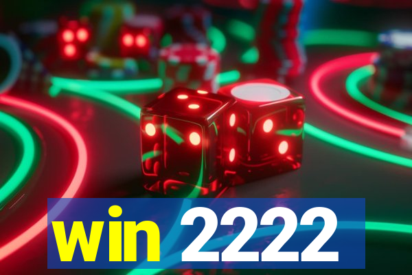 win 2222